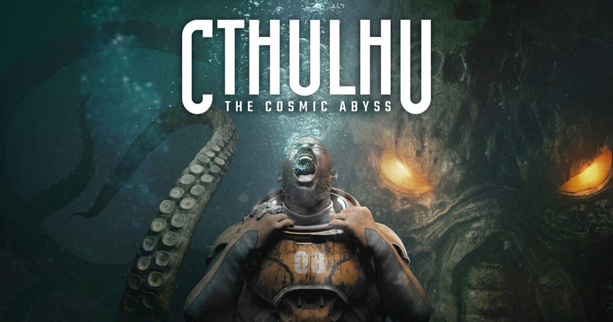 Cthulhu: The Cosmic Abyss tem seu requisitos de sistema revelados