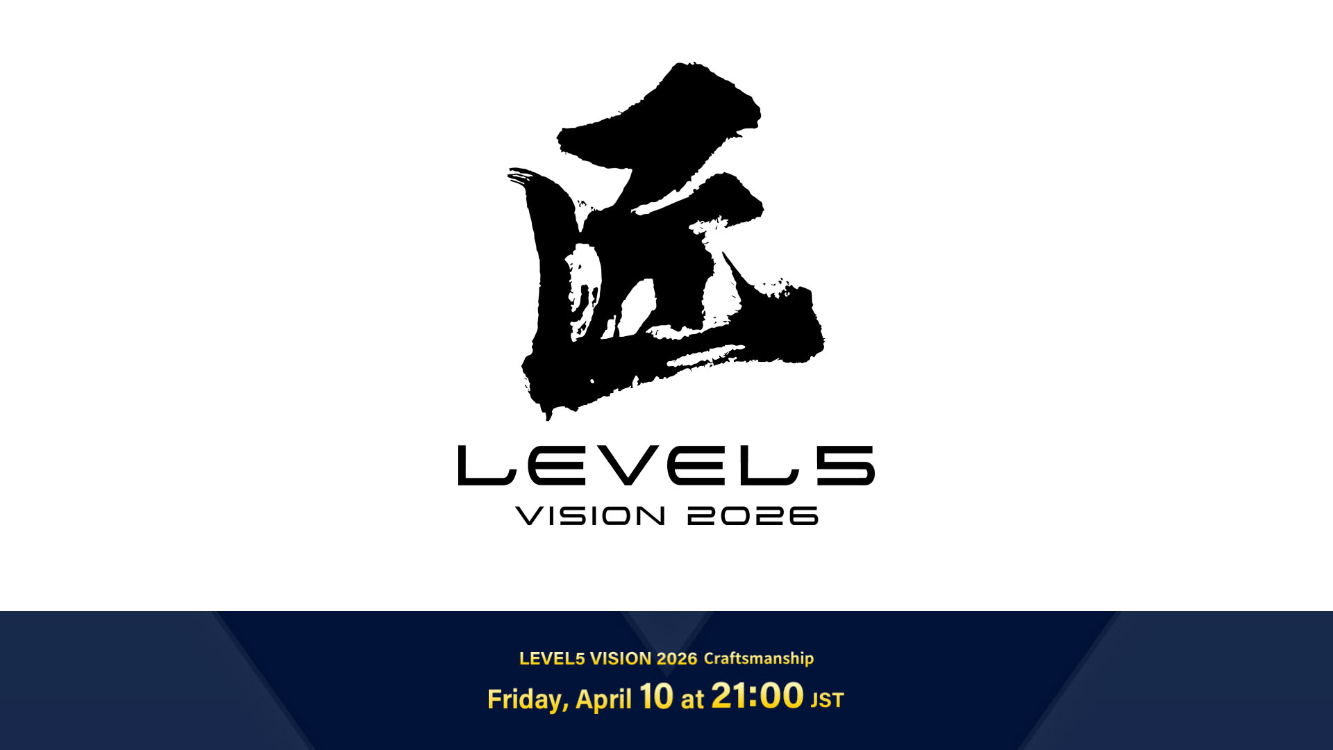 LEVEL-5 anuncia evento Vision 2026 Craftsmanship para 10 de abril